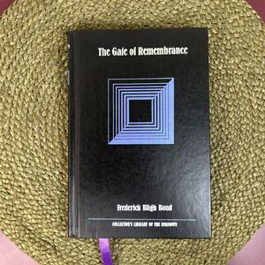 Gate of Remembrance by Frederick B. Bond Collectors Library 1990 Hardcover